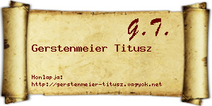 Gerstenmeier Titusz névjegykártya